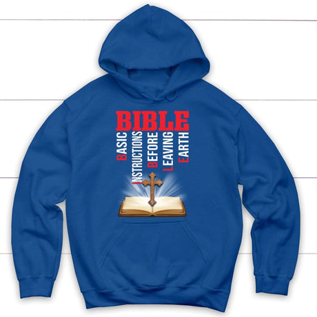Bible basic instructions before leaving earth Christian hoodie Royal Blue / S