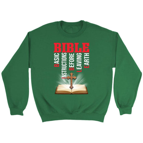 Bible basic instructions before leaving earth Christian sweatshirt Irish Green / S