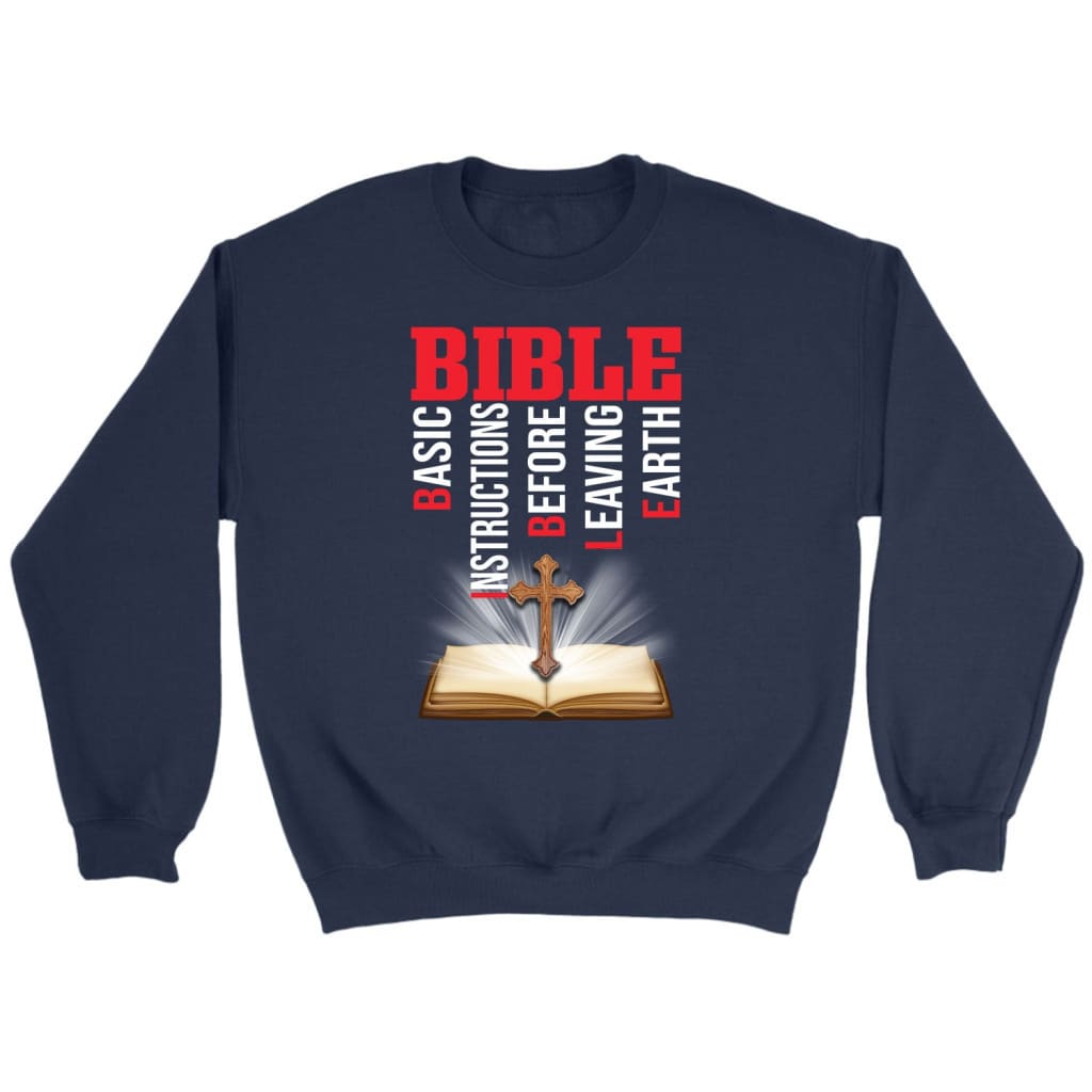 Bible basic instructions before leaving earth Christian sweatshirt Navy / S