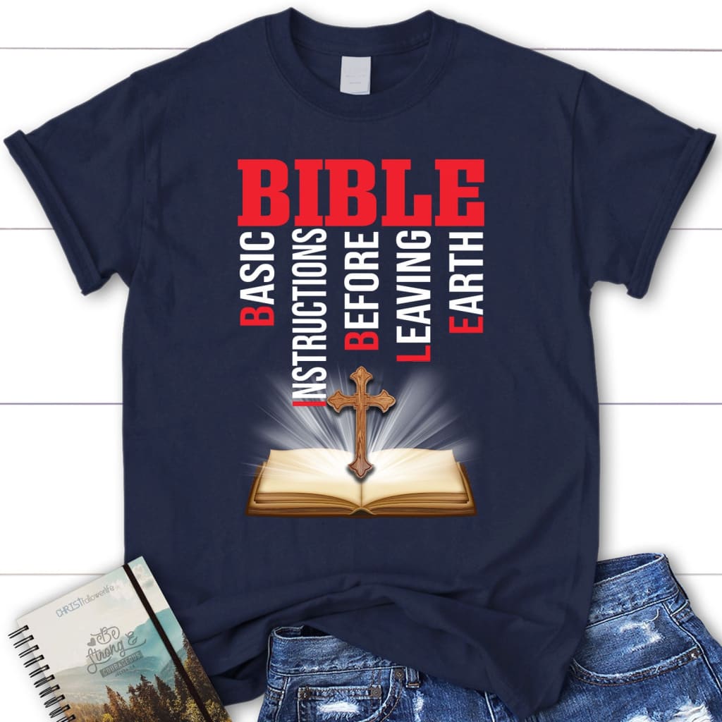 bible-basic-instructions-before-leaving-earth-womens-christian-t-shirt