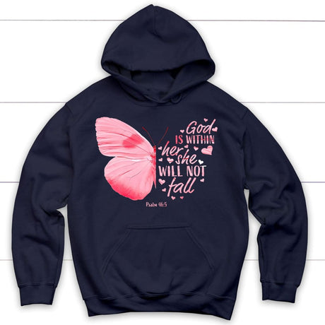 Bible verse hoodies: God is within her she will not fall butterfly Christian hoodie Navy / S