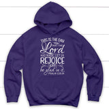 Bible verse hoodies: Psalm 118:24 This is the day that the Lord has made hoodie Purple / S