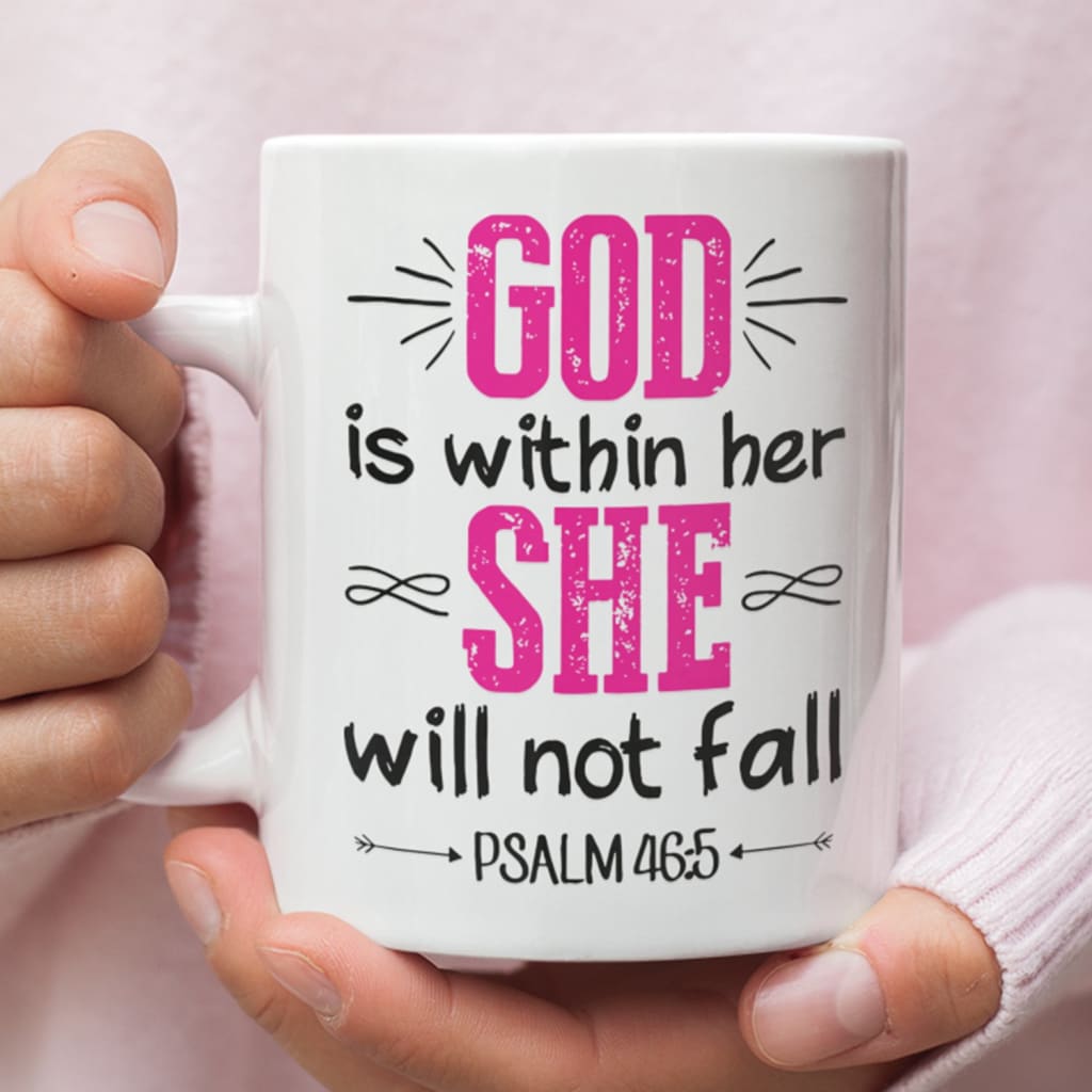 Bible verse mug Psalm 46:5 God is within her she will not fall 11 oz