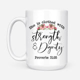 Bible Verse mug She is clothed with strength and dignity 15 oz