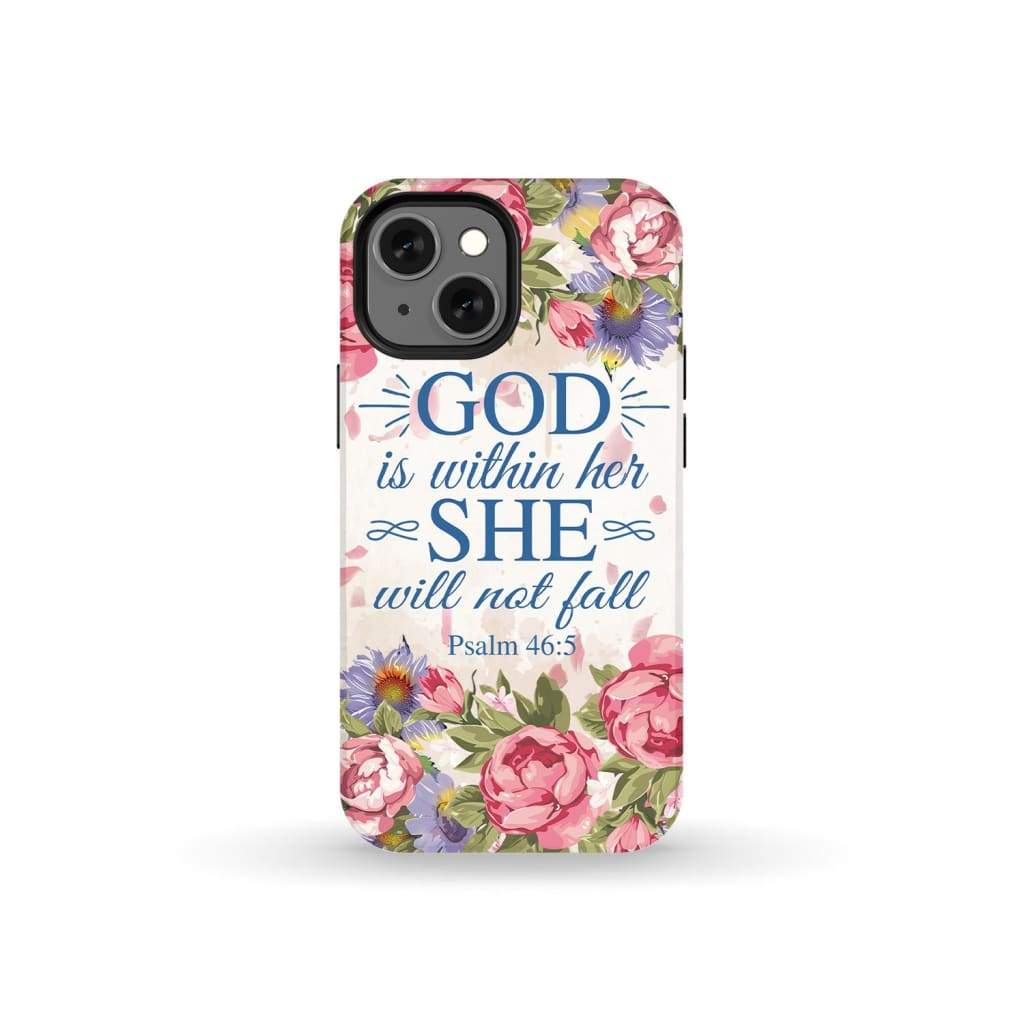 Bible verse phone cases: Psalm 46:5 God is within her she will not fall case iPhone 13 Mini / Tough
