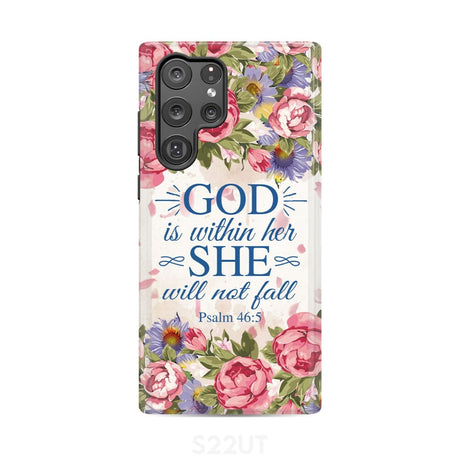 Bible verse phone cases: Psalm 46:5 God is within her she will not fall case Samsung Galaxy S22 Ultra / Tough