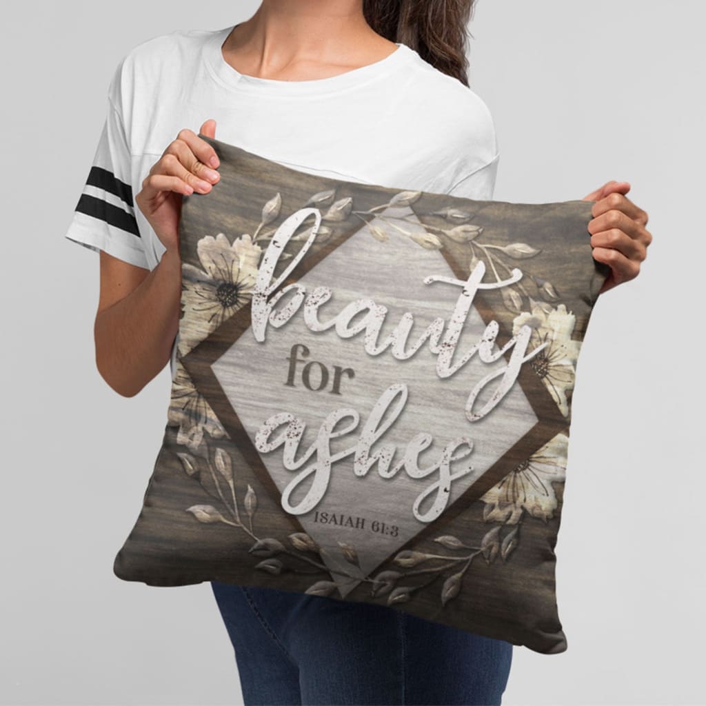 Bible verse pillows: Isaiah 61:3 Beauty for ashes throw pillow Canvas / 20 × 20 / Brown