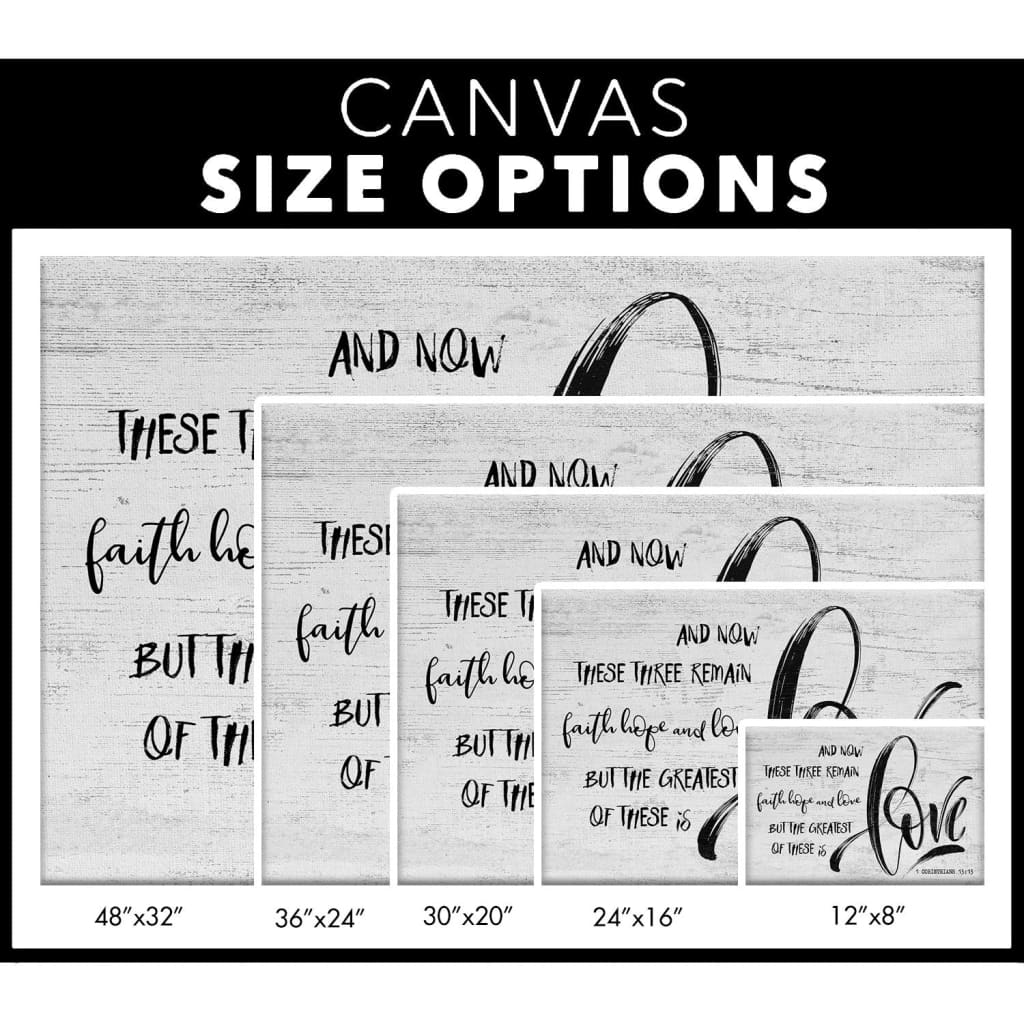 Bible verse wall decor: 1 Corinthians 13:13 Faith hope love canvas size options