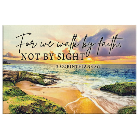 Inspirational canvas wall art with 2 Corinthians 5:7 Bible verse, "We Walk By Faith Not By Sight," ideal Christian wall art for homes.