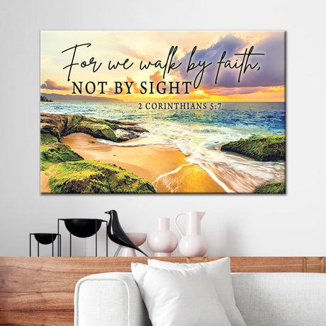 Christian wall art featuring 2 Corinthians 5:7, "We Walk By Faith Not By Sight," perfect faith-based home decor.
