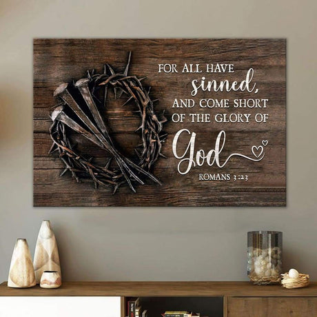 Bible verse wall art canvas with Romans 3:23 KJV, "For All Have Sinned," featuring a crown of thorns and nails, perfect faith-based decor.