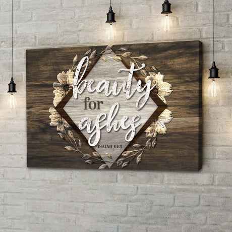 Christian wall art canvas with the Bible verse Isaiah 61:3, "Beauty for Ashes," rustic farmhouse style, ideal faith-based decor / Brown.