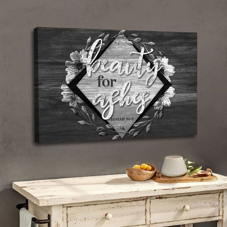 Rustic Christian wall decor featuring Isaiah 61:3, "Beauty for Ashes," and gray wooden background, ideal for Scripture-inspired homes.