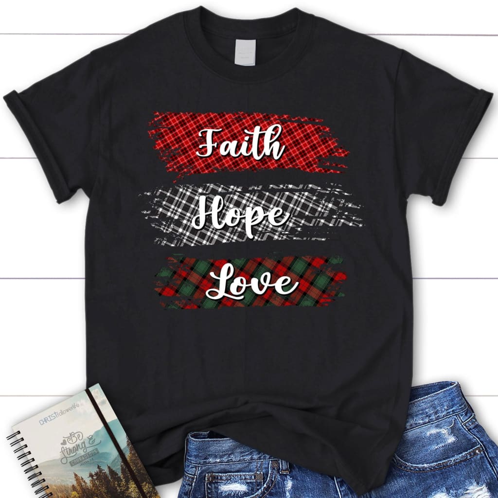 Christian shirts, buffalo plaid faith hope love women’s t-shirt Black / S