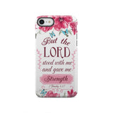 But the Lord stood with me and give strength 2 Timothy 4:17 phone case iPhone SE 2020 / Tough