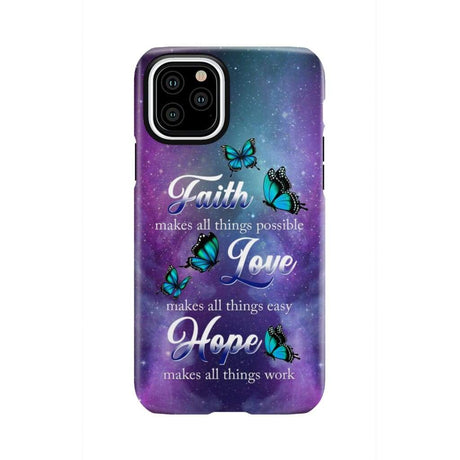 Butterfly faith makes all things possible Christian phone case iPhone 11 Pro / Tough