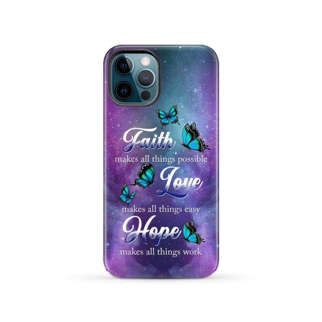 Butterfly faith makes all things possible Christian phone case iPhone 12 Pro / Tough
