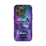 Butterfly faith makes all things possible Christian phone case iPhone 14 Pro Max / Tough