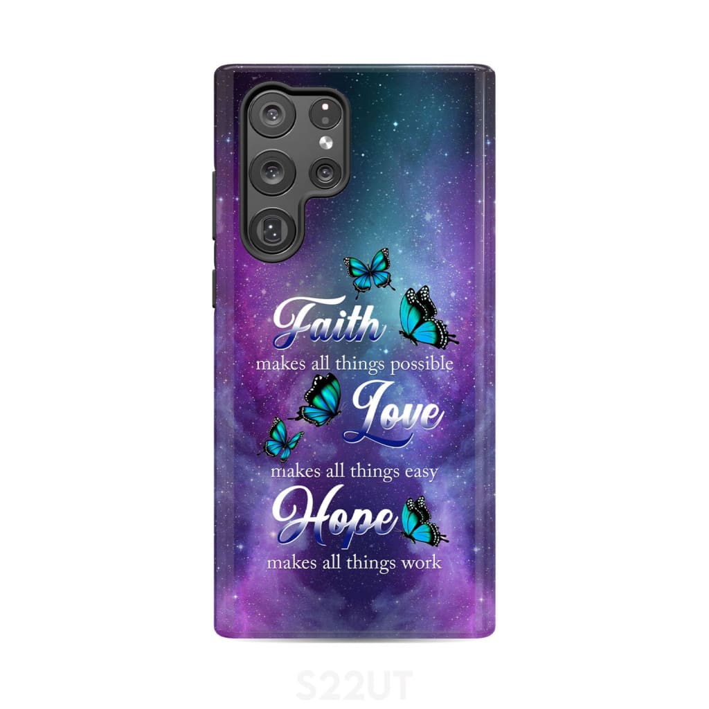 Butterfly faith makes all things possible Christian phone case Samsung Galaxy S22 Ultra / Tough