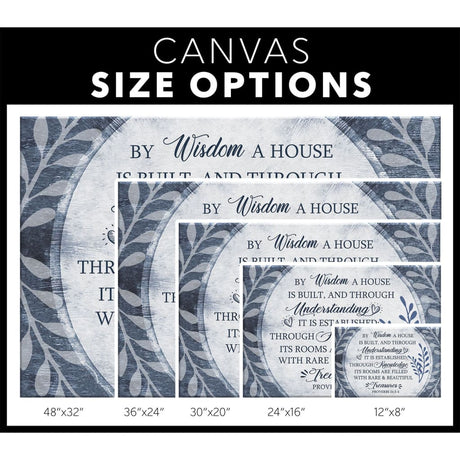 "By Wisdom A House Is Built" wall art canvas with a leaf border, great for adding a touch of inspiration to any room / size options.
