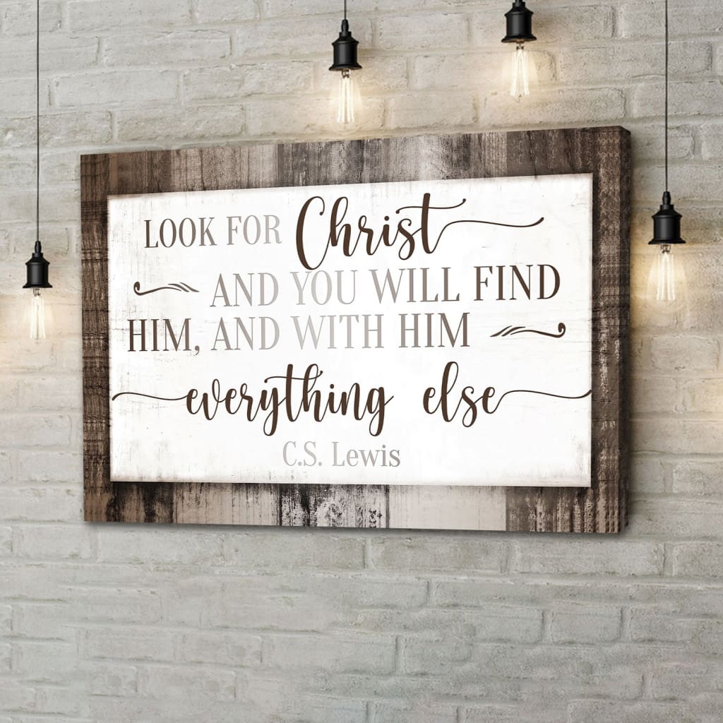 Christian wall art canvas print featuring C.S. Lewis's quote "Look for Christ," ideal for faith-based home decor / Brown.