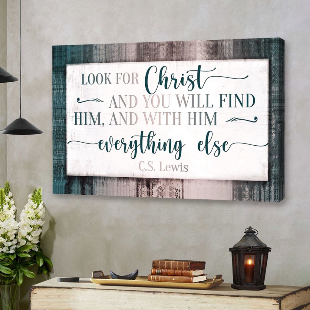 Inspirational C.S. Lewis wall art with "Look for Christ" quote, ideal for Christian gift-giving / Teal.