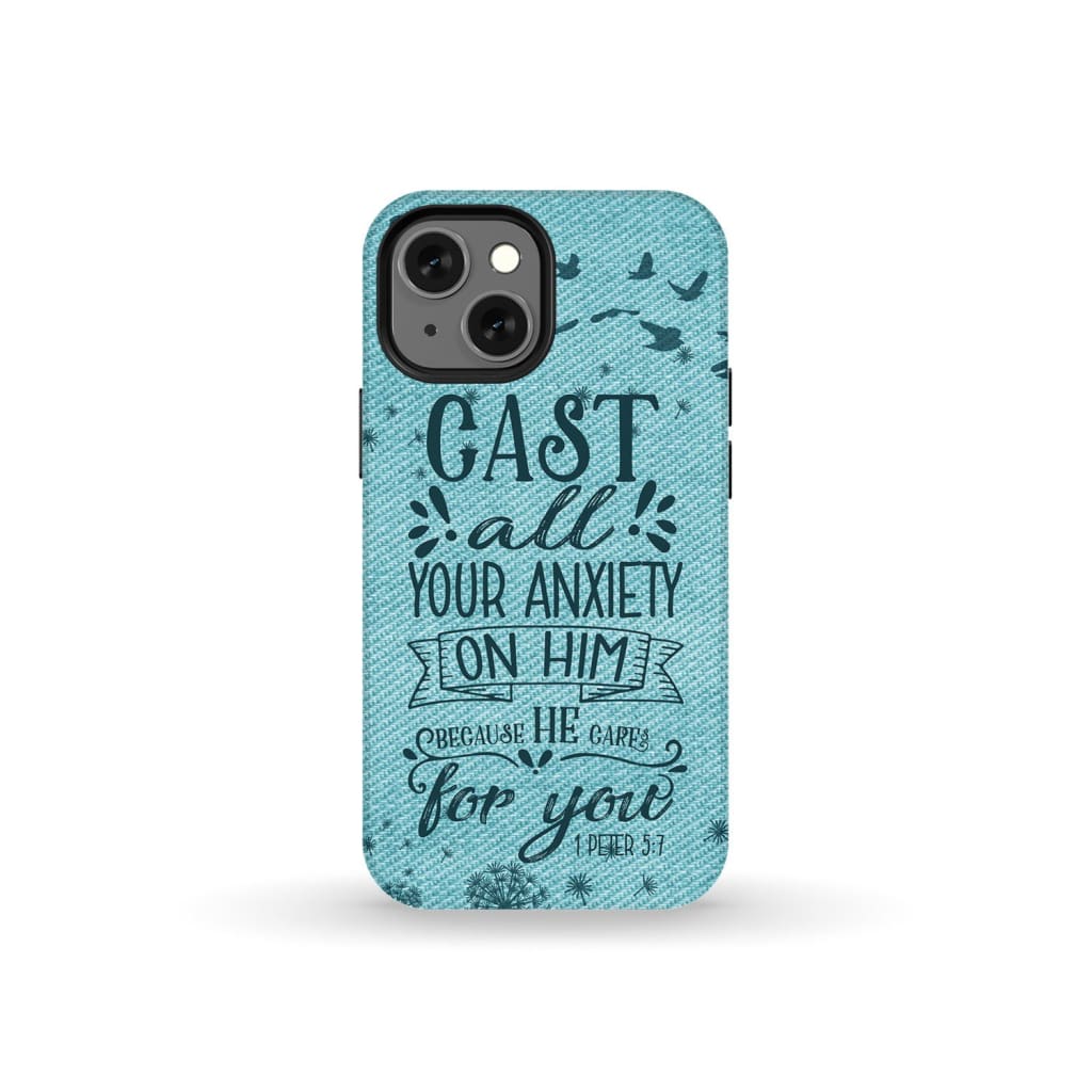 Cast All Your Anxiety on Him 1 Peter 5 7 Bible Verse Phone Case