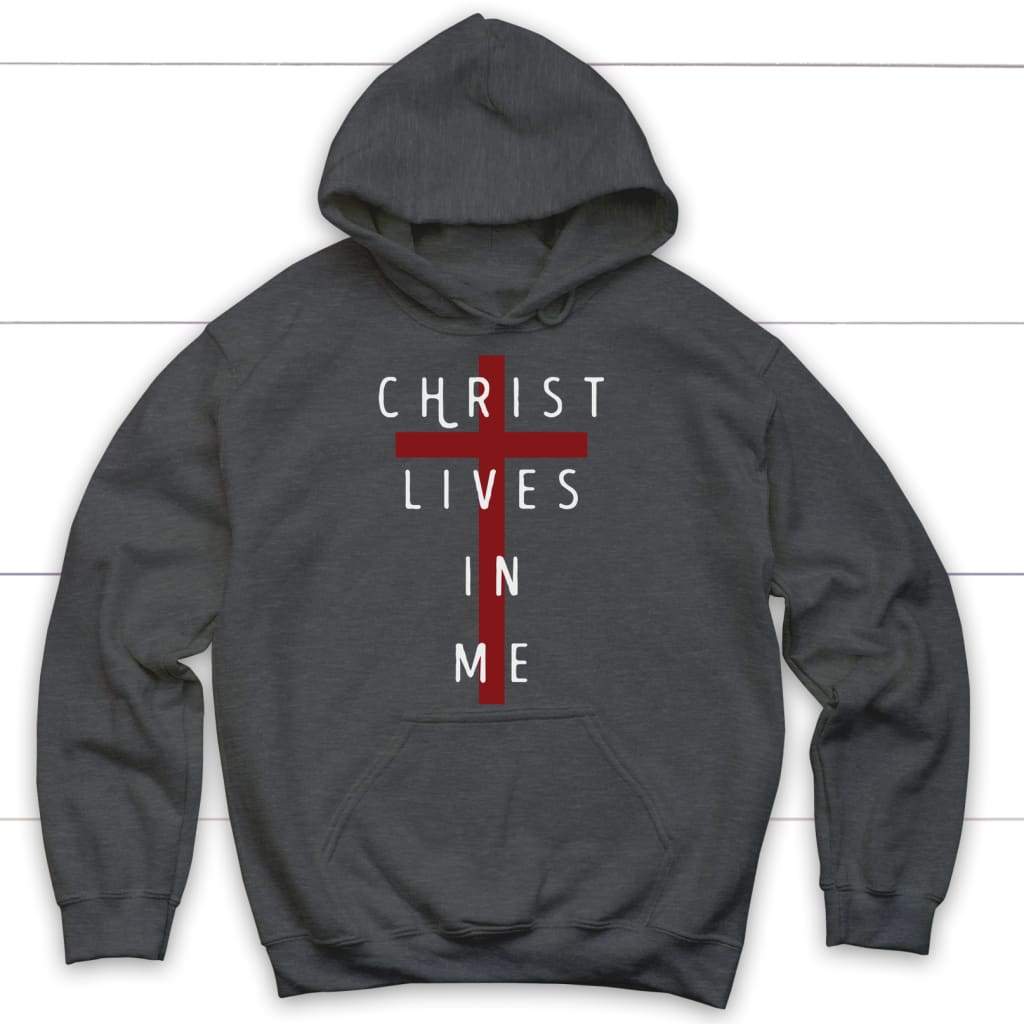 Christ lives in me Christian hoodie Dark Heather / S