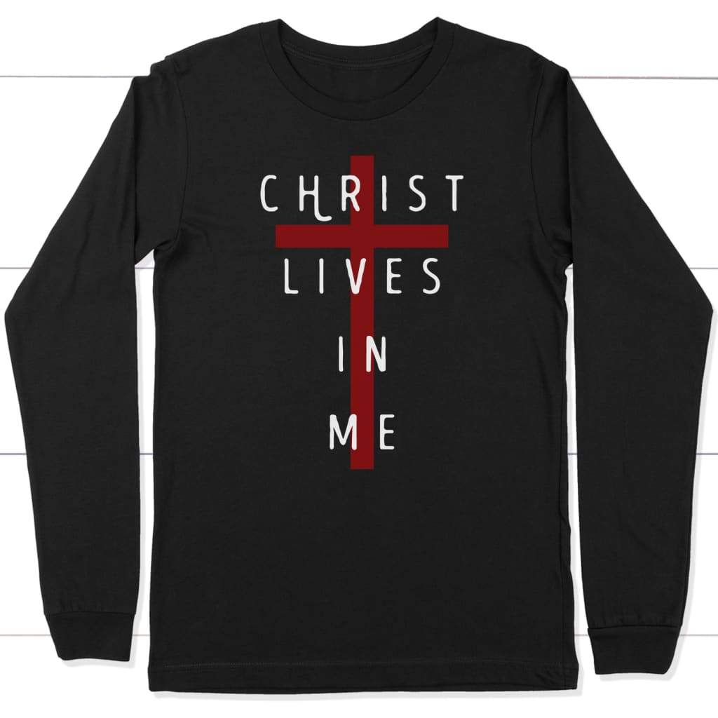 Christ lives in me long sleeve shirt Black / S