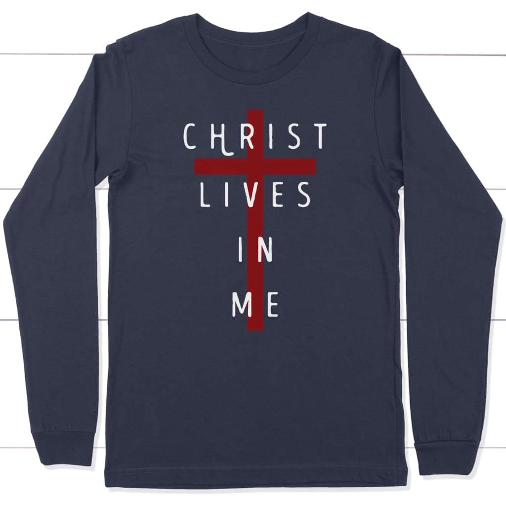 Christ lives in me long sleeve shirt Navy / S