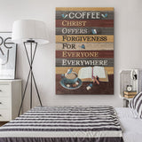 Jesus coffee wall art with "Christ Offers Forgiveness For Everyone Everywhere" and a coffee design, ideal Christian canvas wall art and gift.