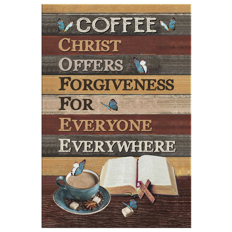 Faith-based wall art displaying "Christ Offers Forgiveness For Everyone Everywhere" with coffee elements, great religious decor and Christian gifts.