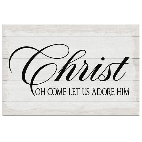 Faith-based Christmas wall art displaying "Oh Come Let Us Adore Him," great religious holiday decor for Christian homes.