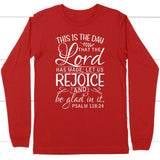 Christian apparel: Psalm 118:24 This is the day that the Lord has made long sleeve t-shirt Red / S