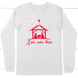Christian Christmas gifts: Love came down Jesus born long sleeve t-shirt White / S