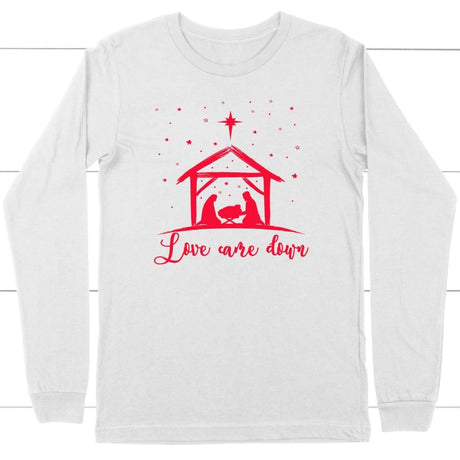 Christian Christmas gifts: Love came down Jesus born long sleeve t-shirt White / S