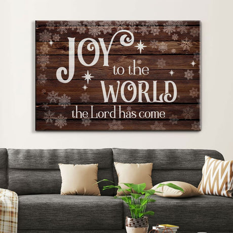 Inspirational wall art canvas print with "Joy To The World The Lord Has Come," ideal Christian Christmas wall decor for homes.