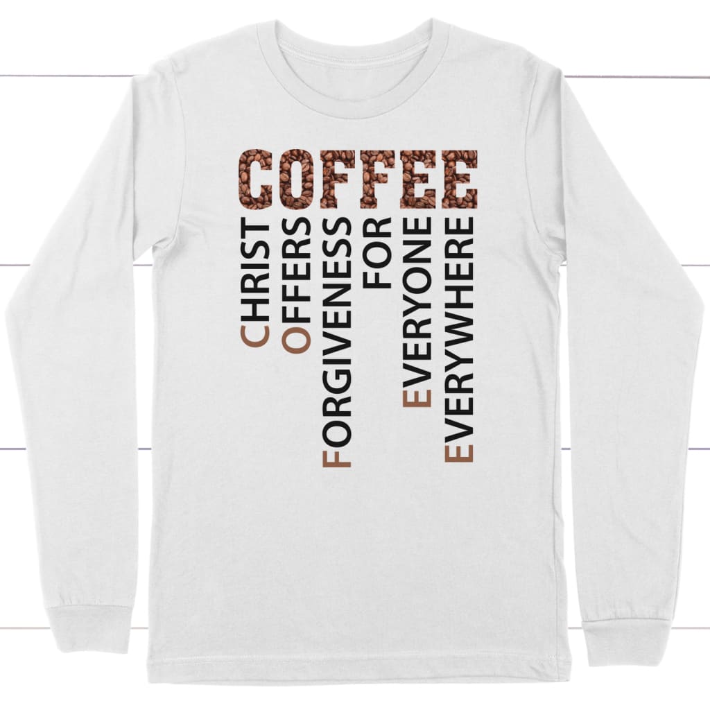 Christian coffee definition long sleeve shirt White / S