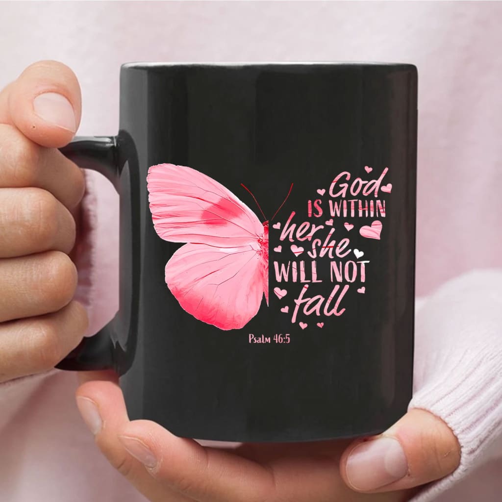 Christian coffee mug God is within her she will not fall butterfly 11 oz