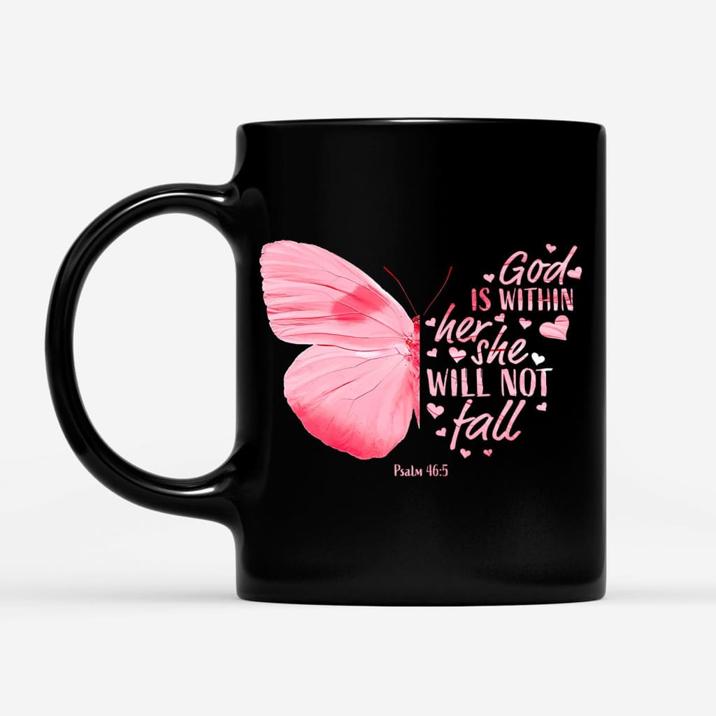 Christian coffee mug God is within her she will not fall butterfly Mug