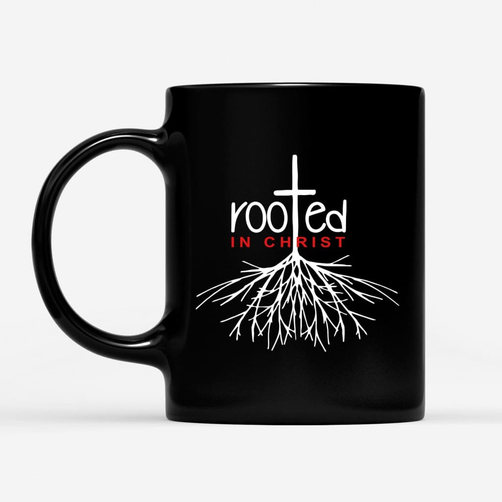 Christian coffee mug Rooted In Christ
