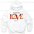 Christian hoodie: No greater love John 15:13 Bible verse hoodie White / S