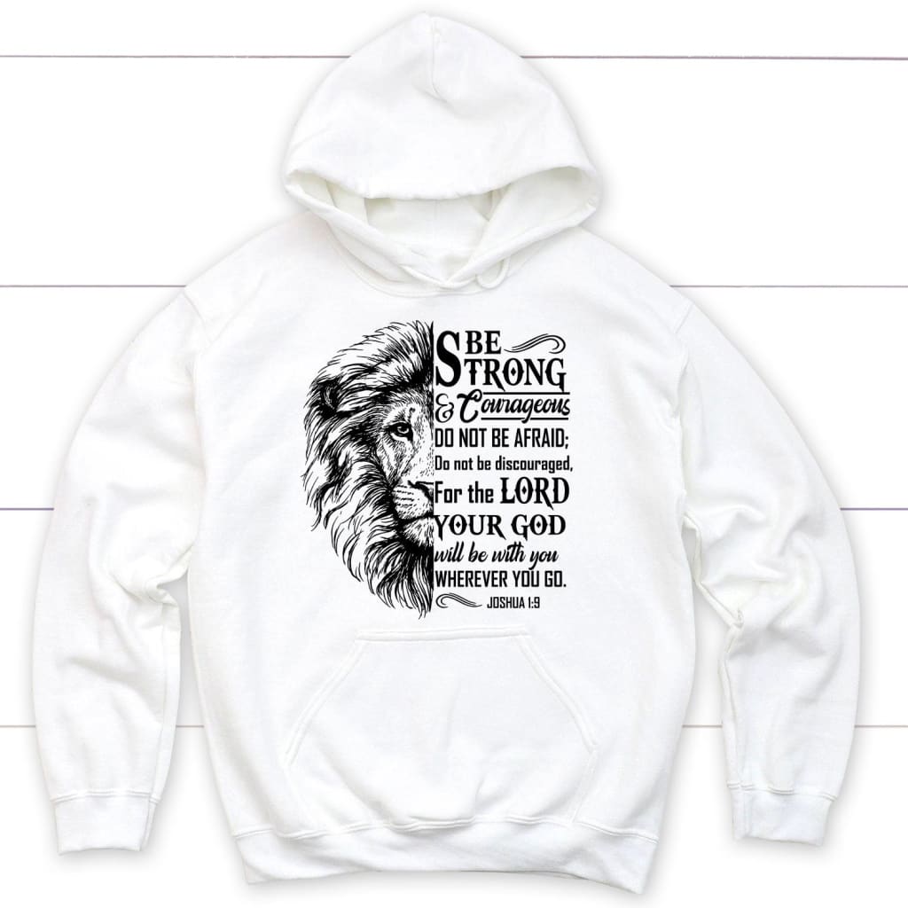 Be Strong and Courgeous Bible Verse Hoodie Be Strong and Courgeous Bible Verse Hoodie