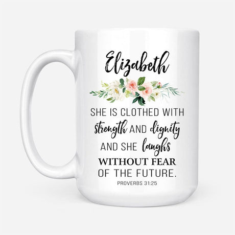 Christian Mugs: She Is Clothed with Strength & Dignity Personalized Coffee Mug