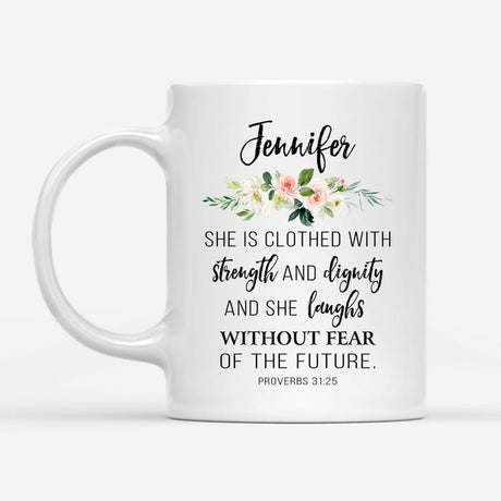 Christian Mugs: She Is Clothed with Strength & Dignity Personalized Coffee Mug