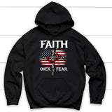 Christian Patriotic Faith over fear American flag Christian hoodie Black / S
