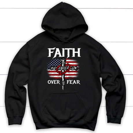 Christian Patriotic Faith over fear American flag Christian hoodie Black / S