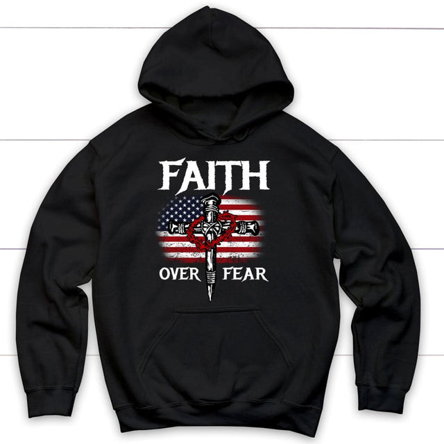 Christian Patriotic Faith over fear American flag Christian hoodie Black / S