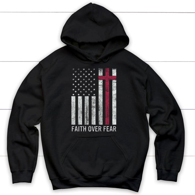 Christian Patriotic hoodies: Faith over fear USA flag hoodie Black / S