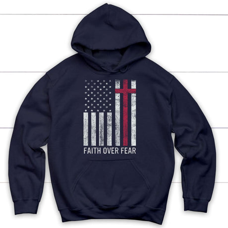 Christian Patriotic hoodies: Faith over fear USA flag hoodie Navy / S